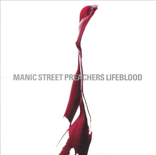 Manic Street Preachers - Lifeblood (Album 2004)