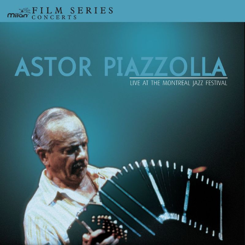 Astor Piazzolla - Live at The Montreal Jazz Festival